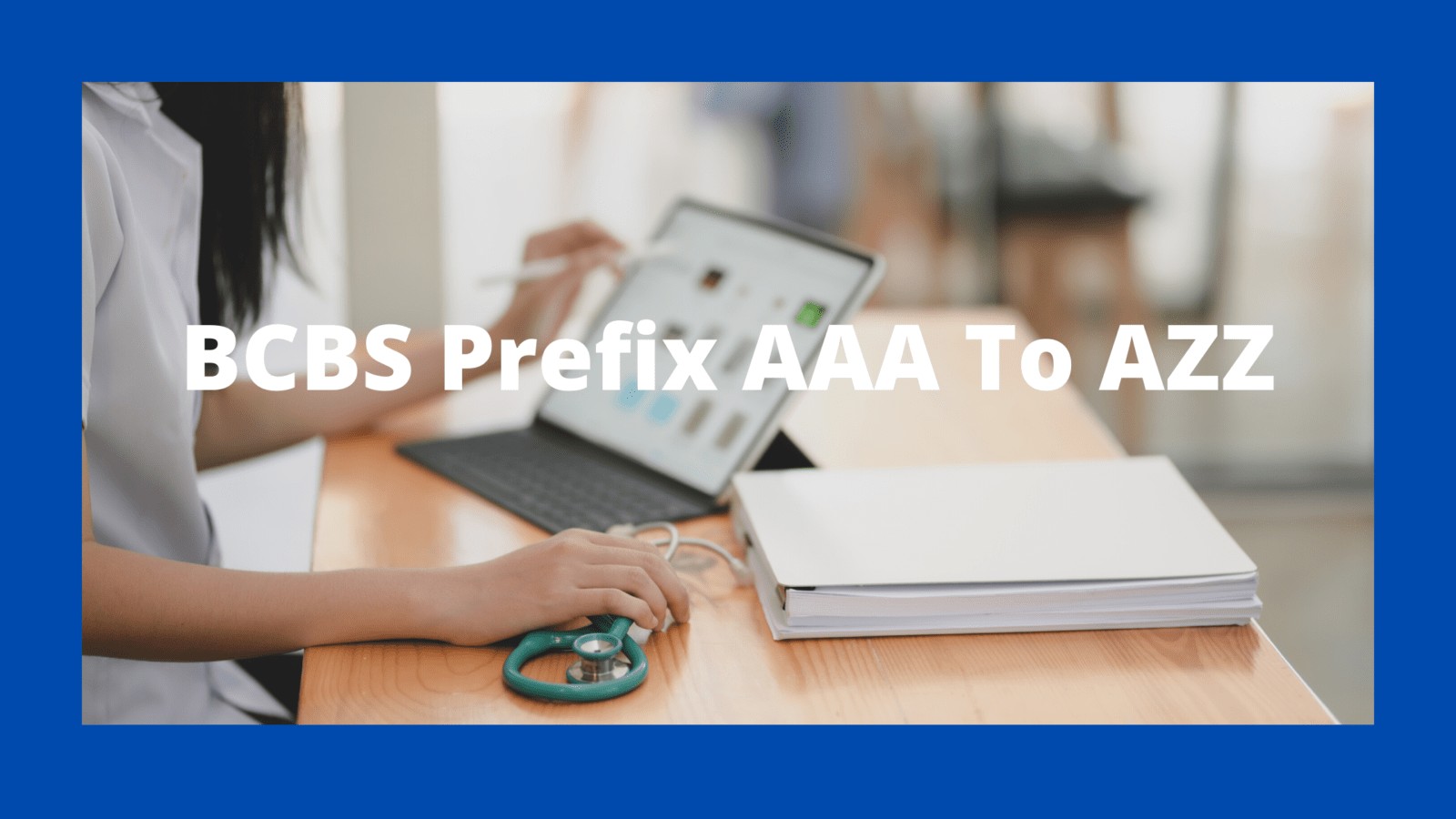 bcbs alpha prefix AAA to AZZ