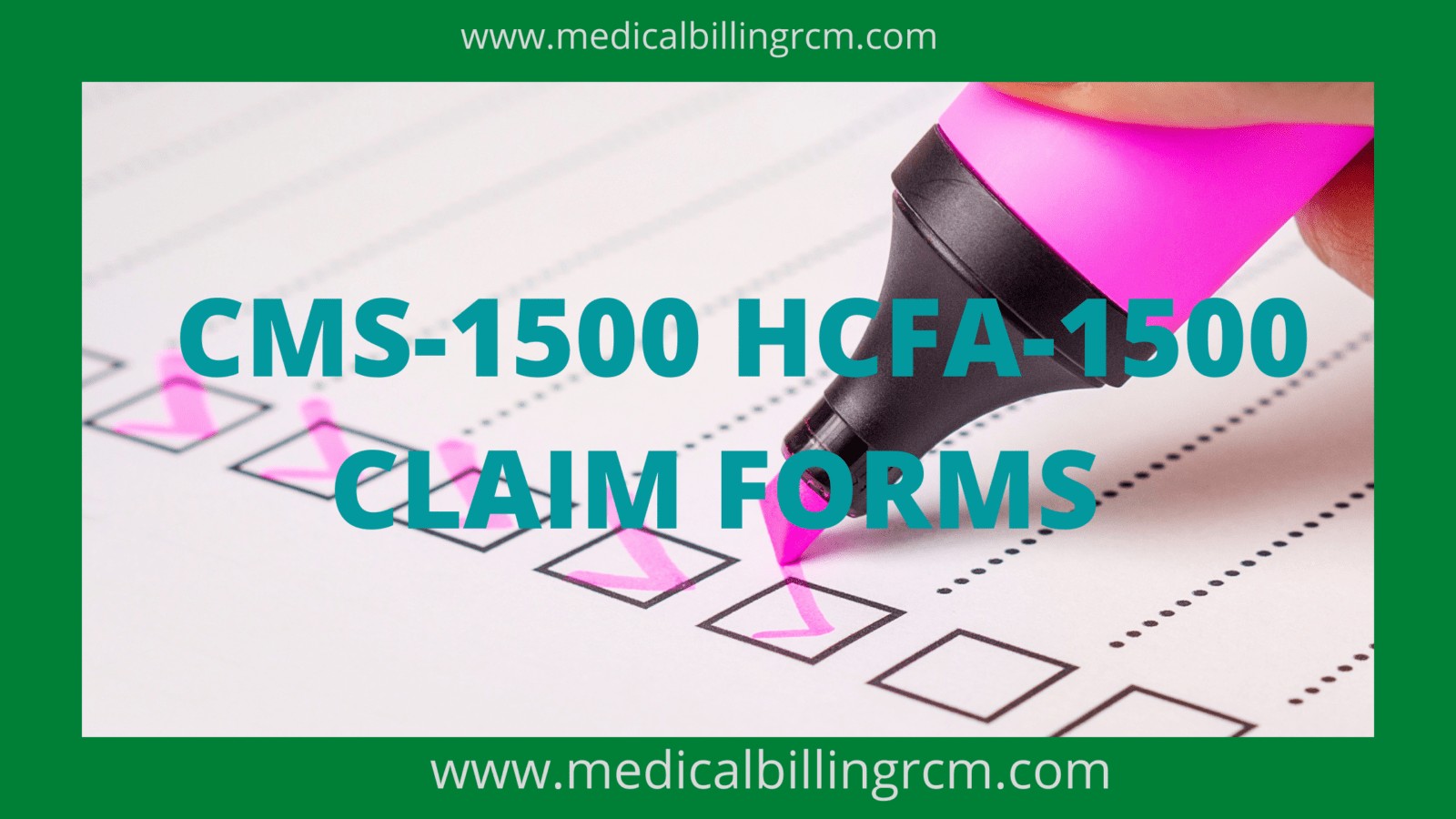 500 CMS 1500 HCFA Health Insurance Claim Forms – Version 02/12, Medical Billing