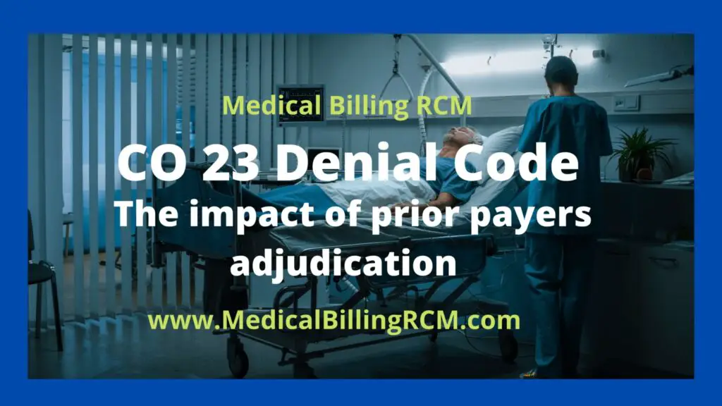 co-23-denial-code-the-impact-of-prior-payer-s-adjudication-including