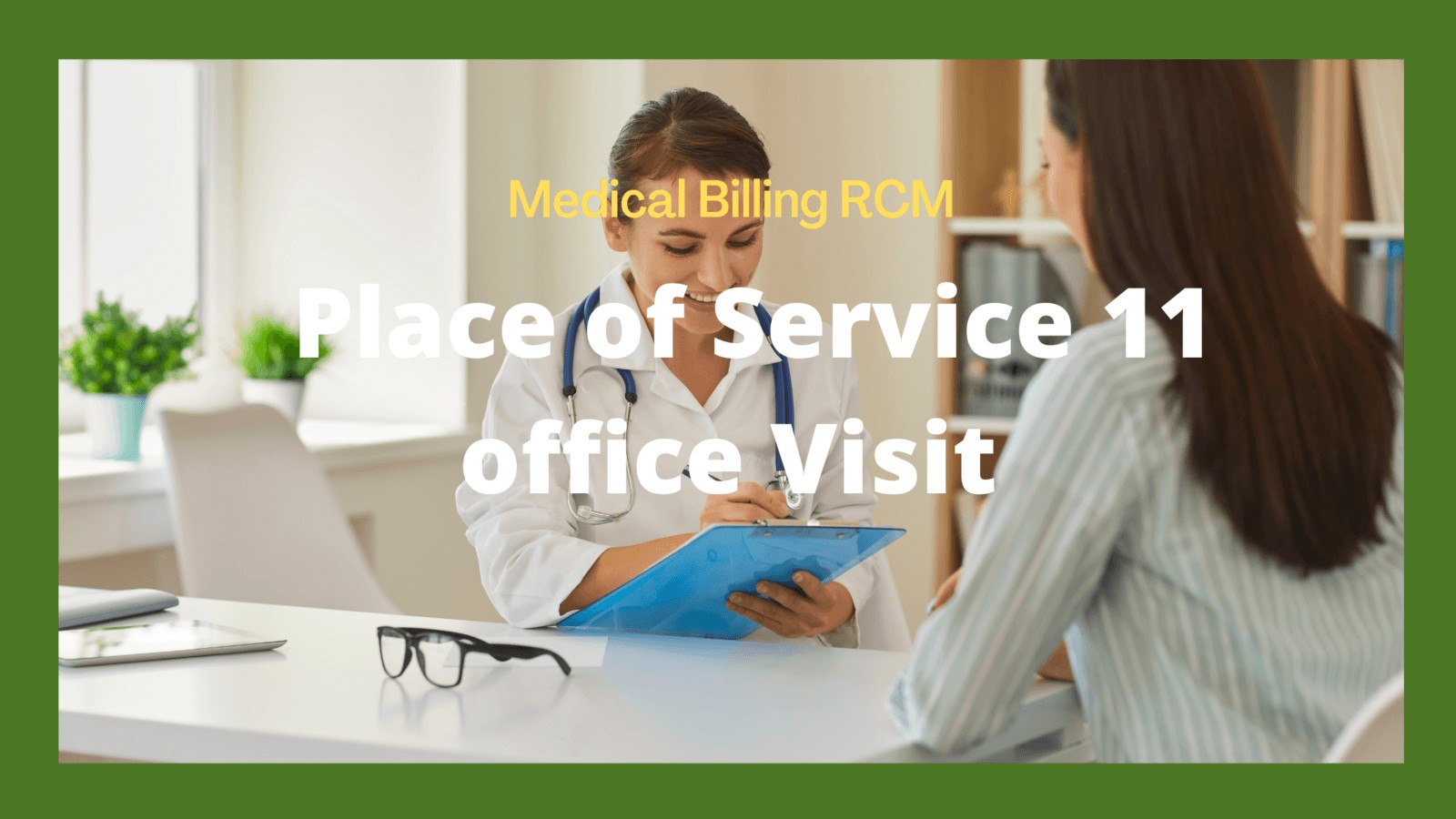 11 place of service for office visit