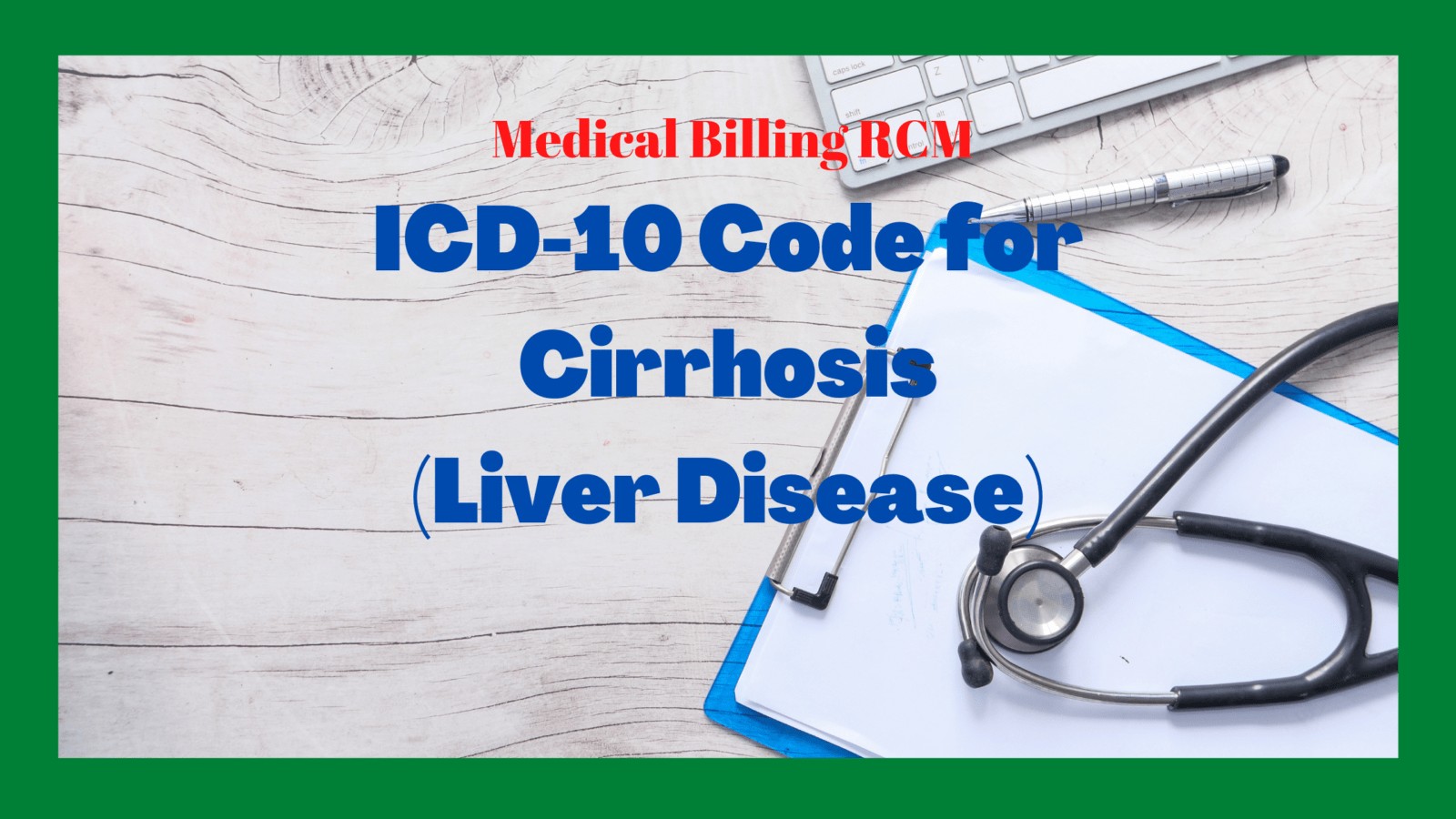 ICD-10 Code for Cirrhosis