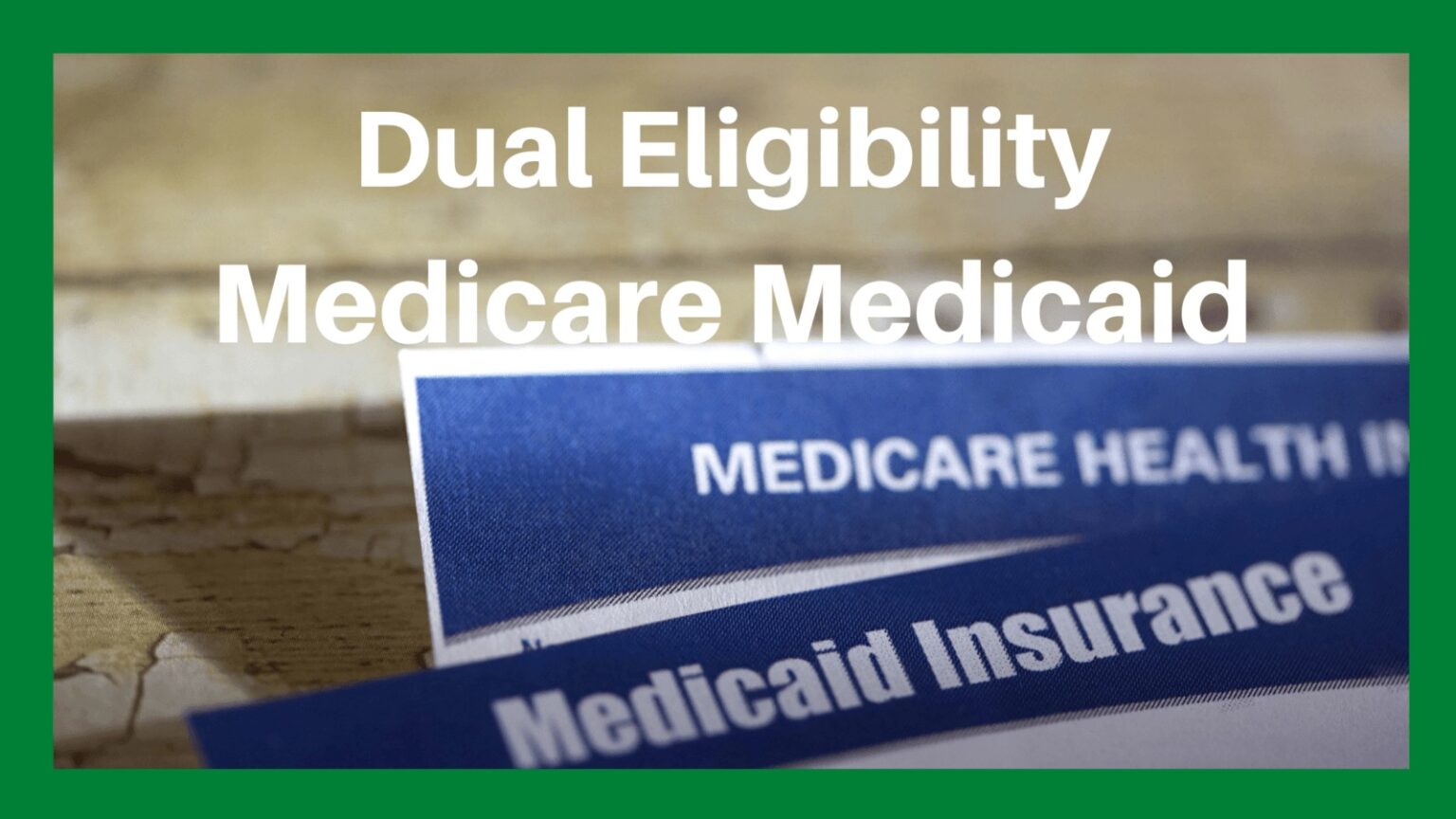 Dual Eligibility Medicare Medicaid | Dually Eligible Individuals