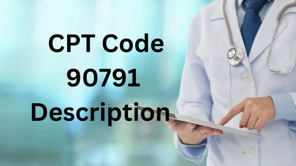 90791 cpt code description and fee schedule 2025 