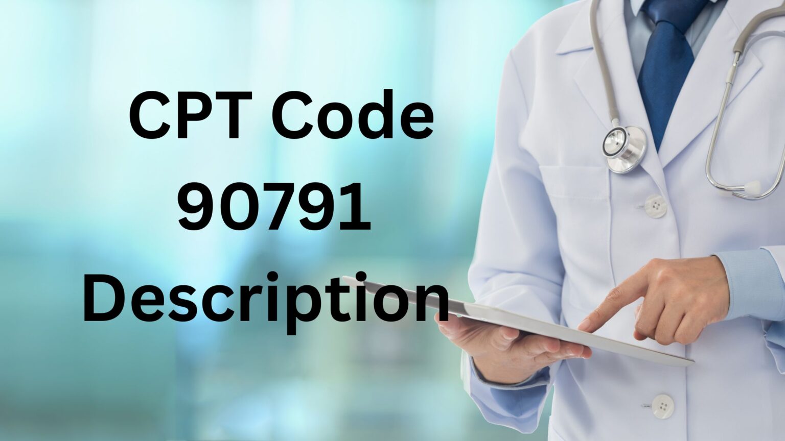 90791 CPT Code Description and Fee Schedule (2024) MBRCM