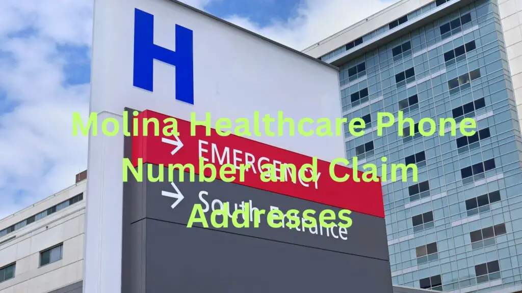 Molina Healthcare Phone Number claims address of Medicare and Medicaid