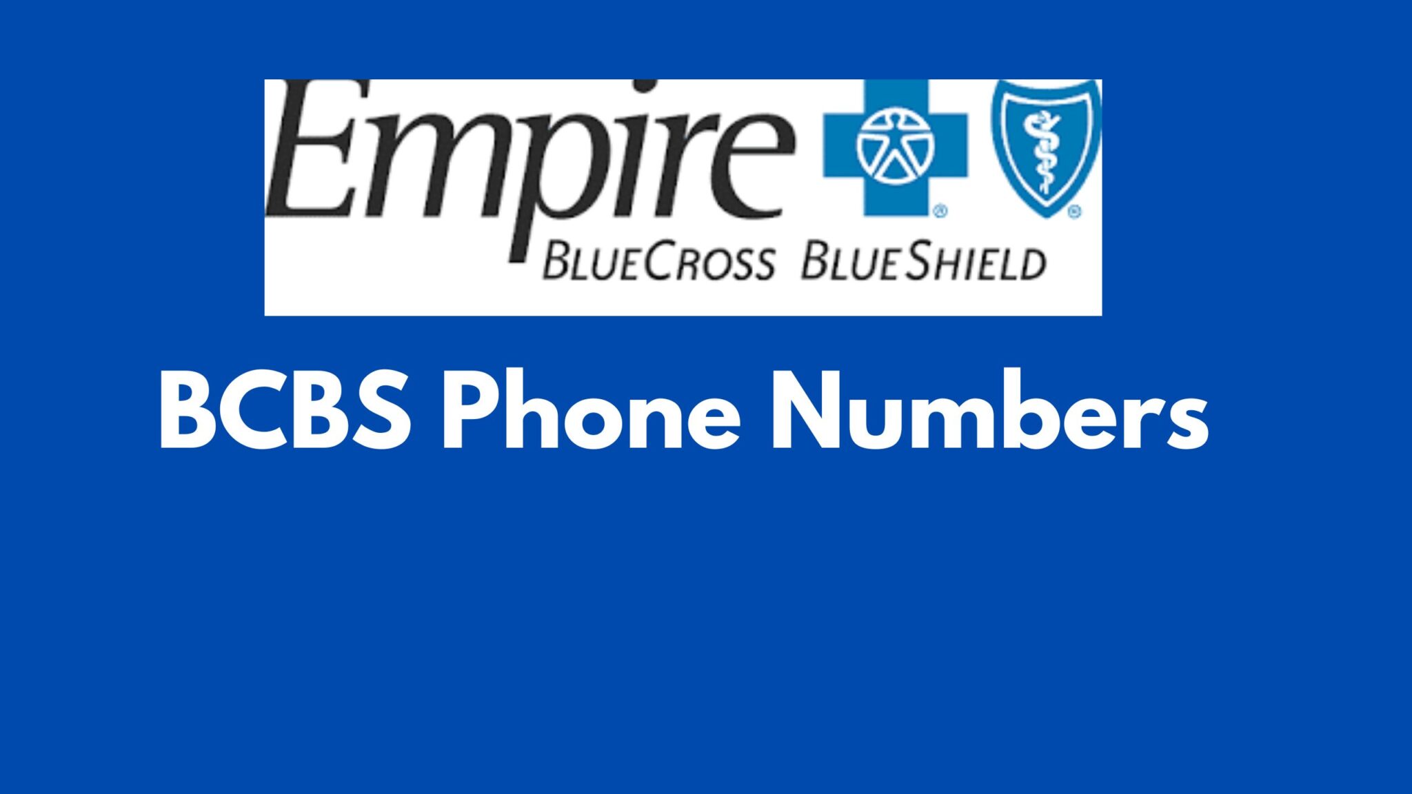 Empire BCBS Phone Number and Claim Address (2025)