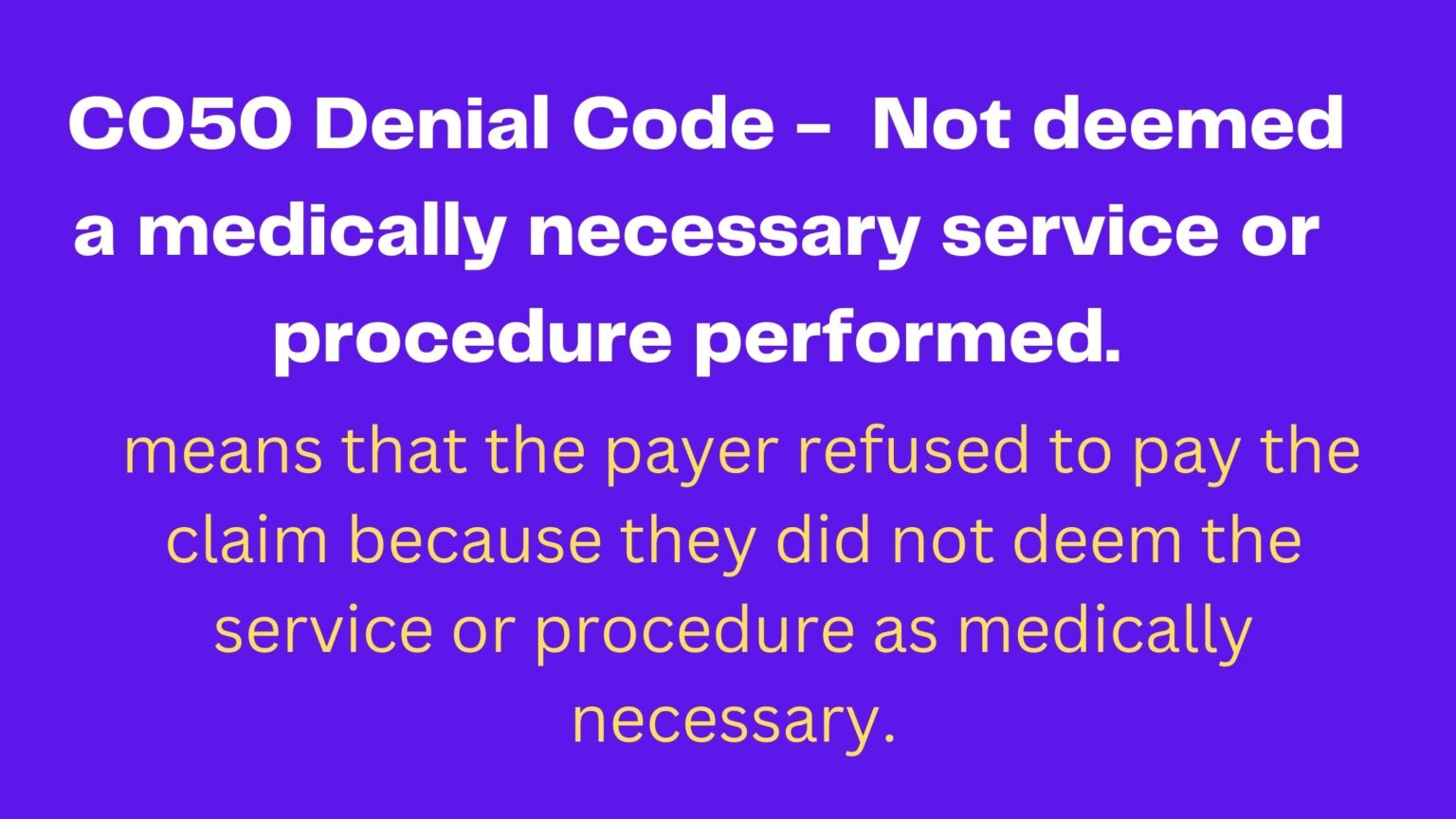 CO 50 Denial Code Description Medical Necessity Denial
