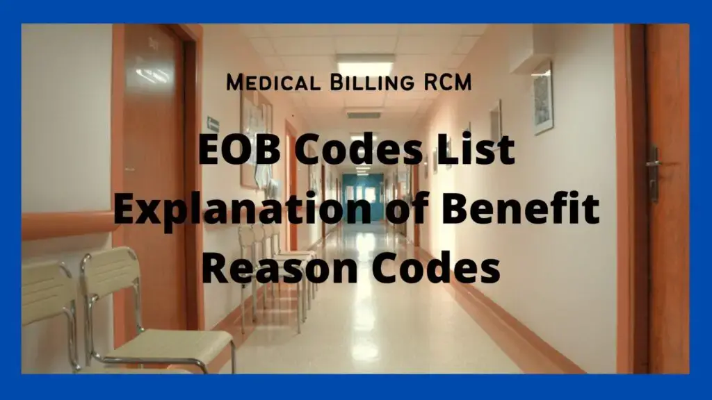 Explanation of Benefit Codes list with detail reason