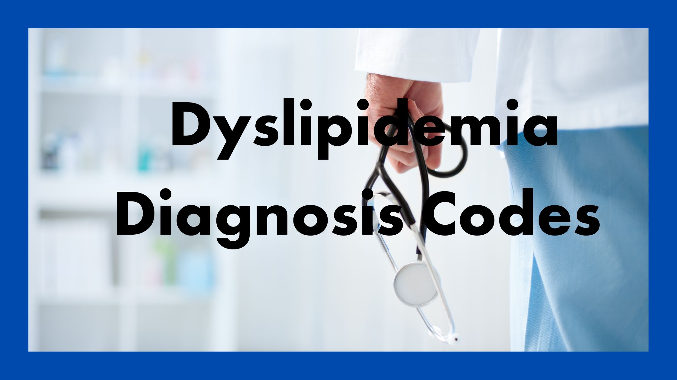Dyslipidemia icd 10 codes