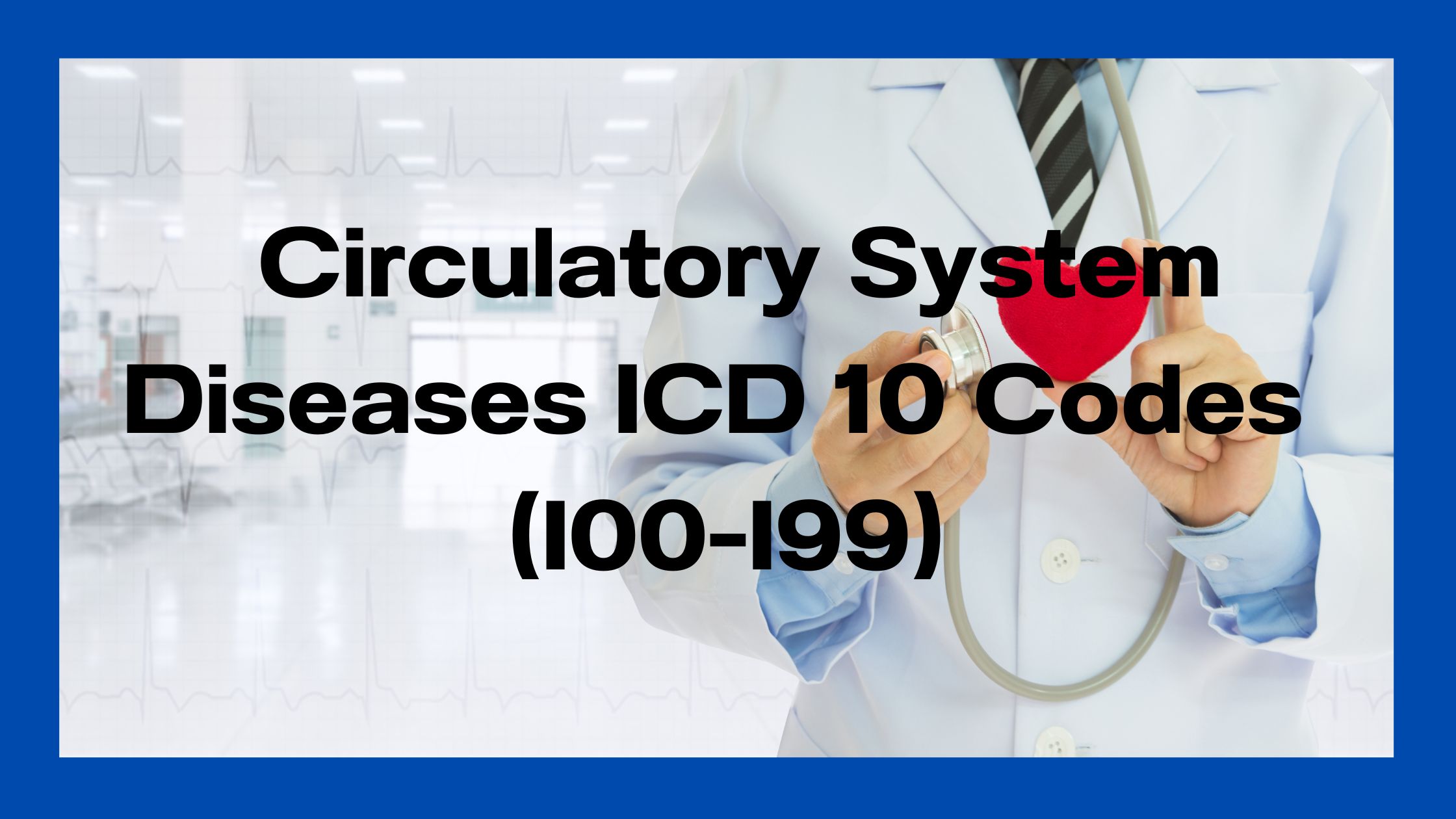 Circulatory system ICD 10 codes