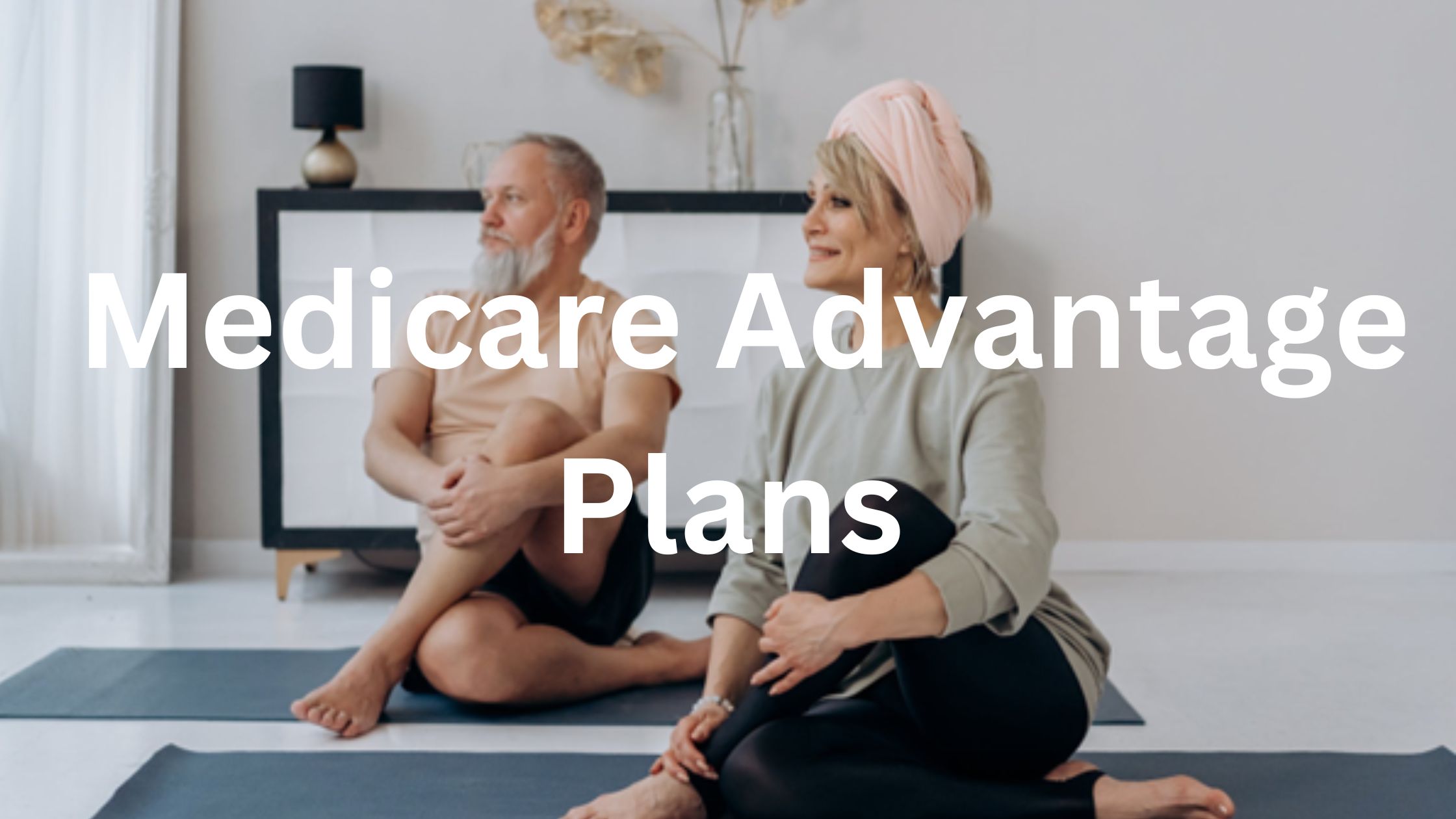Medicare Advantage Plans