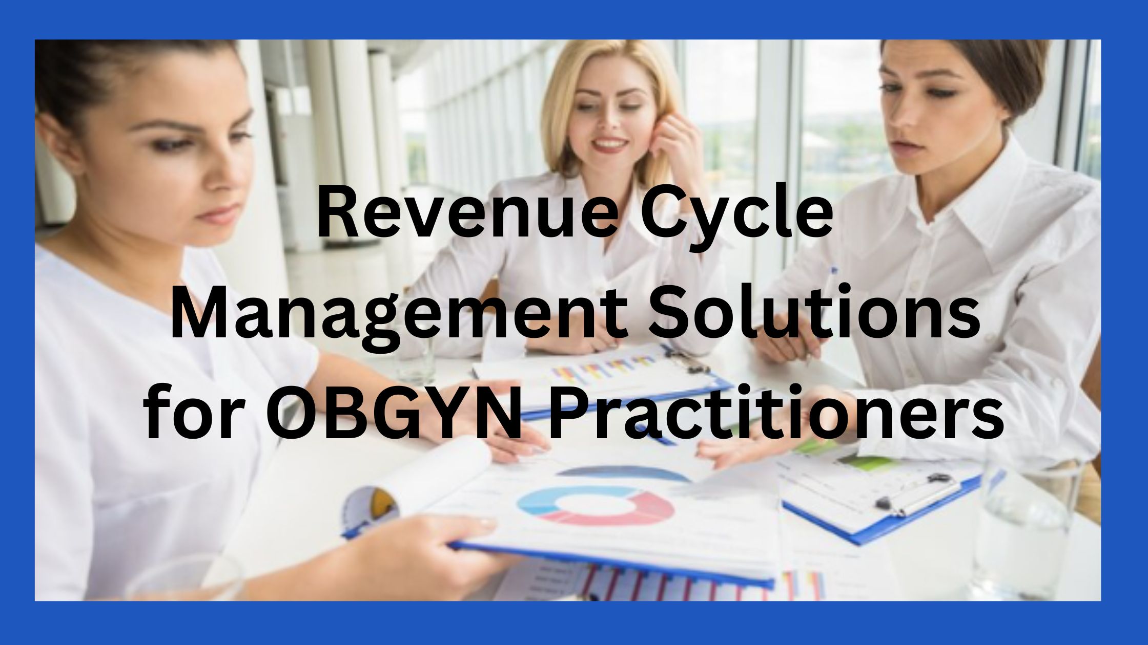 Revenue Cycle Management Solutions for OBGYN